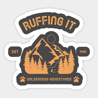 Ruffing It Wilderness Adventures est 1998 Dog Hiking Sticker